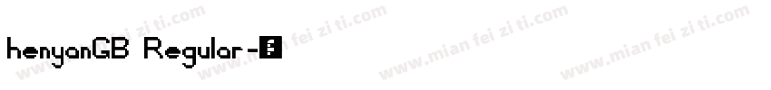 henyanGB Regular字体转换